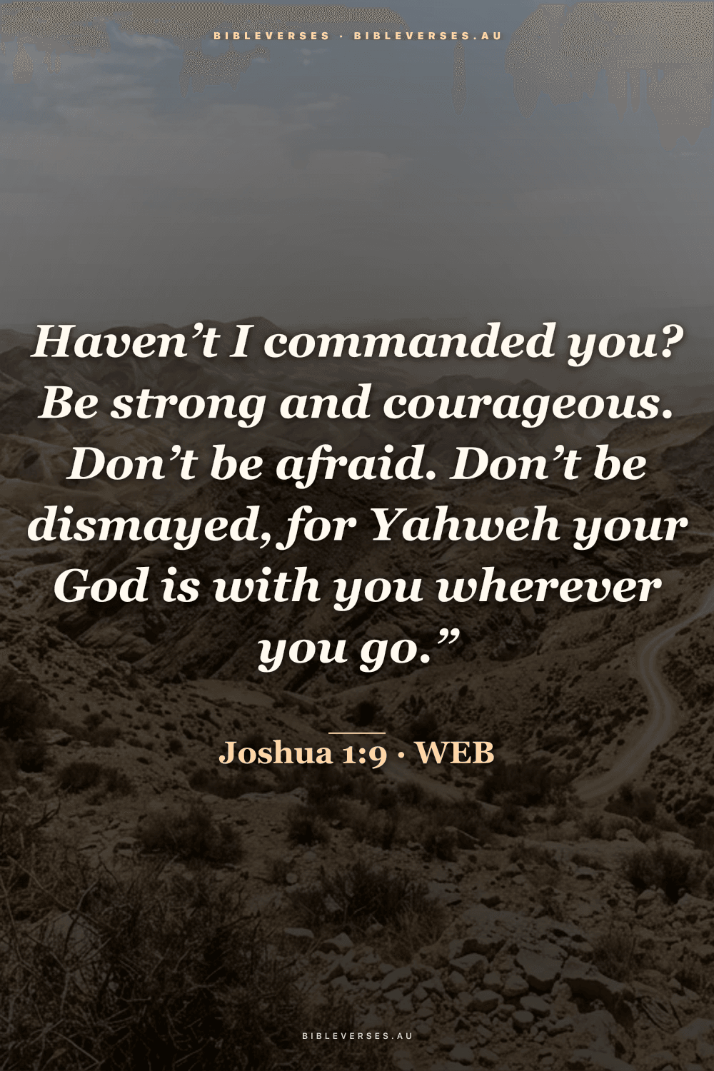Joshua 1:9 Bible verse phone wallpaper on a Judean Wilderness background — free HD download from bibleverses.au