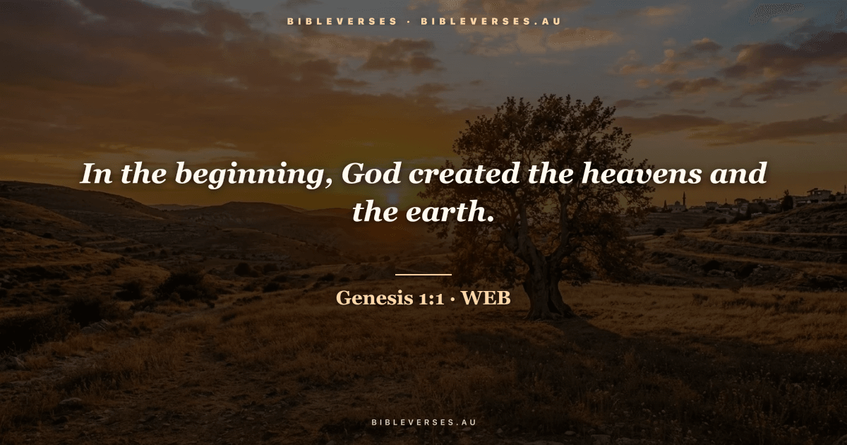 Genesis 1:1 Bible verse image — "In the beginning, God created the heavens and the earth." (World English Bible). Free download from bibleverses.au.