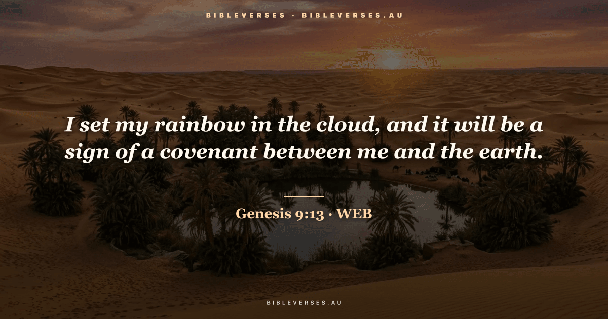 Genesis 9:13 Bible verse image — "I set my rainbow in the cloud, and it will be a sign of a covenant between me and the earth." (World English Bible). Free download from bibleverses.au.