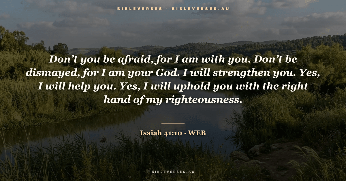 Isaiah 41:10 Bible verse image on a River Jordan background — made free with the bibleverses.au verse image maker