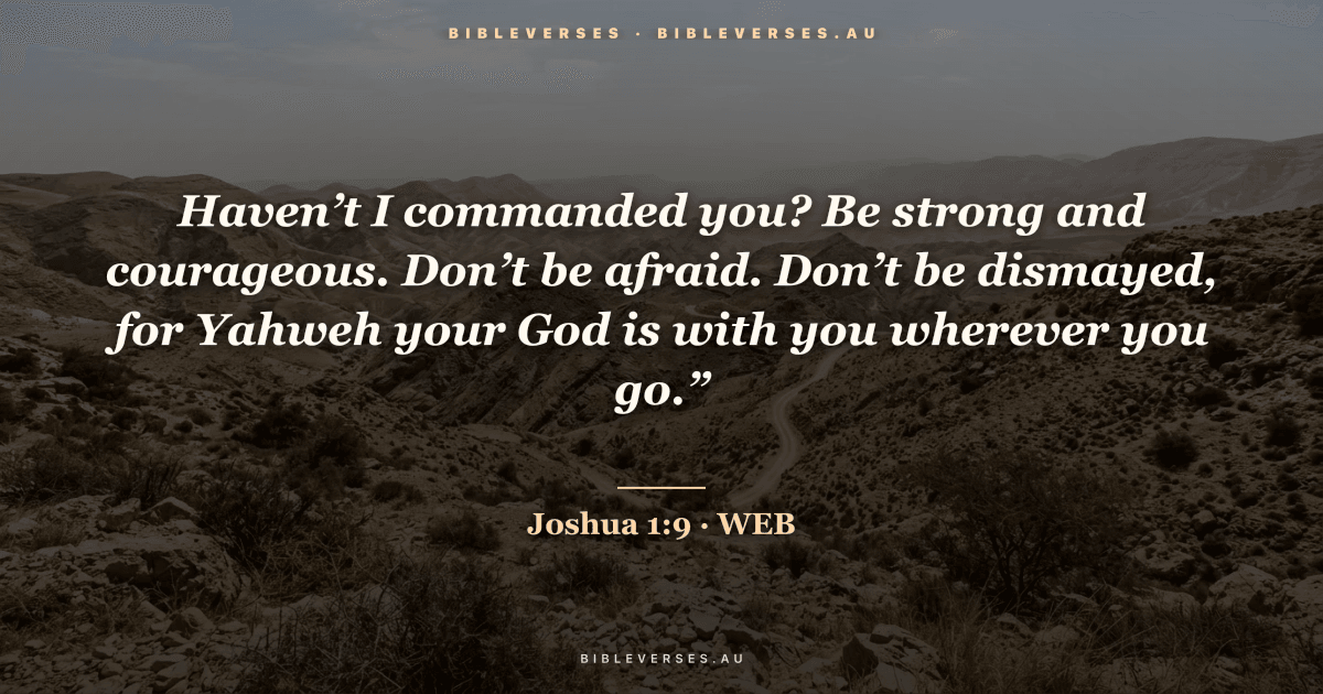 Joshua 1:9 Bible verse image on a Judean Wilderness background — made free with the bibleverses.au verse image maker