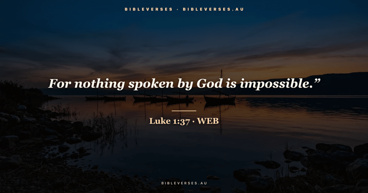 Luke 1:37 Bible verse image — "For nothing spoken by God is impossible.”" (World English Bible). Free download from bibleverses.au.